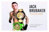 JACK BRUBAKER · MANNY PACQUIAO TIM BRADLEY. SHANE MOSLEY. THE PLAN JACK BRUBAKER. Japan 2017 Defend OPBF Title Jack will fight in Japan in 2017 and defend his . OPBF title. His opponent
