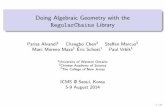 Doing Algebraic Geometry with the RegularChains Librarymmorenom/Publications/AGT... · Given an arbitrary ﬁeld kand two bivariate polynomials f,g ∈k[x,y], consider the aﬃne