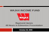 Raymond James 48 Hours in Edmonton Presentation · 48 Hours in Edmonton Presentation. Forward Looking Statements Certain information in this presentation contains forward-looking