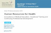 Human Resources for Health - Swiss TPH€¦ · • Symposium jointly organized by . Swiss Centre for International Health. and . Education and Training • Some . 140 registrations;