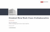 Central New York Care Collaborative · » Payment reform and value- based care strategy » Medicare and Medicaid payor pressures » Value-based readiness » Care delivery transformation
