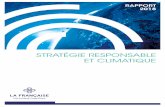 STRATÉGIE RESPONSABLE ET CLIMATIQUE · 2019-07-22 · RAPPORT 2018 I Stratégie Responsable et Climatique Groupe La Française I 4 La gouvernance de la stratégie climatique et responsable
