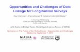 Opportunities and Challenges of Data Linkage for ... · • Longitudinal data linkage is the ability to link longitudinal survey data to a range of other (often also longitudinal)