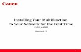 Installing Your Multifunction to Your Network for the First Timedownloads.canon.com/wireless/setup_MG6320_Mac.pdf · If you will be installing the Canon printer driver on Mac OS X