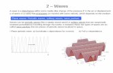 2 – Waves … · 1 2 – Waves A wave is a disturbance within some media (like change of the pressure P in the air or displacement u of atoms in a solid) that propagates (or travels)