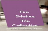 The Stokes Collection - Makeovers by Chambers Stokes... · 2016-09-27 · tile, available in a choice of two colours. Both colours have a complementary floor tile. BATHROOM COLLECTION