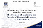 The Funding of Scientific and Technical Research: The ... · South Africa's IPR-PFRD Act SA IPR Act mandate for OTTs Overview of SA funding landscape Overview of the Challenges Challenges
