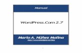 Manual WordPress 2 · Hay muchas ventajas en seleccionar WordPress.com para crear un blog: 1. El panel de administración ha sido traducido al español. 2. Hay una buena variedad