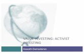 VALUE INVESTING: ACTIVIST INVESTINGpages.stern.nyu.edu/~adamodar/pptfiles/invphiloh/websessions2019… · A key difference between these funds and the other two classes of activist