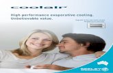 High performance evaporative cooling. Unbelievable value. · 2016-05-06 · Add to this, the massive purchase savings of evaporative over refrigerated air conditioning, and it's very