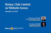 Zones 30-31 Technology Coordinator webmaster@ohiorotary · 11/16/2015  · Rotary.org / MyRotary MEMBER CENTER …your direct access to –Rotary Global Rewards –Online Tools •Rotary