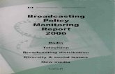 Broadcasting Policy Monitoring Report 2006 - RADIO and …€¦ · Commercial Radio Policy 1998, Public Notice CRTC 1998-41, 30 April 1998; New Media, Broadcasting Public Notice CRTC