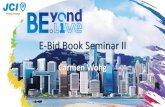 E-Bid Book Seminar II · PDF file JC19 Hong Kong yond . JC19 Hong Kong yond . JC19 Hong Kong yond . JC19 Hong Kong yond . JC19 Hong Kong yond . 2016 . a . JC19 Hong Kong yond . WhatsaPA&LlNE