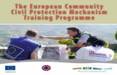 The European Community Civil Protection …ec.europa.eu/.../cp_training_brochure_2009_en.pdf8 Community Mechanism Induction Course (CMI) The Community Mechanism Induction Course (CMI)
