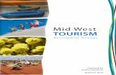 Mid West TOURISM - Mid West Development Commission · PDF file tourist destination in that its potential is not being realised. The recommended strategy to grow Mid West tourism during