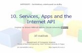 10. Services, Apps and the Internet API · 2016-12-07 · A4M36AOS – Architektury orientované na služby 10. Services, Apps and the Internet API Inspired by Steven Willmott lecture