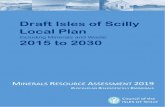 Draft Isles of Scilly Local Plan · Scilly Local Plan, including Minerals and Waste 2015-2030 Development Plan Document (DPD), referred to hereafter as the Local Plan. It sets out