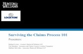 Surviving the Claims Process 101 - Hunton Andrews Kurth ... · PDF file Surviving the Claims Process 101 Presenters: Michael Levine – Counsel, Hunton & Williams LLP . Tim Monahan
