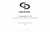 GICATEC TrackerBox V2gicatec.com/Archivos/Manual_de_instalacion_trackerboxV2.pdf · TrackerBox V2.0 (comando 3) y será expresado en % y si el equipo esta conectado via GPRS este
