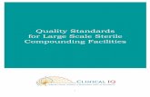 Quality standards for large-scale compoundiNG facilities€¦ · Quality Standards for Large Scale Sterile Compounding Facilities 6 producing large quantities of non-patient-specific