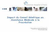 Impact du Conseil Génétique en Assistance Médicale à la ... 2011 E. GAUTIER-LOHMAN-IMPACT … · - Biopsie testiculaire indiquée ? - Surveillance des grossesses obtenues ? Remaniements