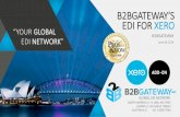 2 GATEWAY ZS EDI FOR XERO...2 gateway zs edi for xero presented by: b2bgateway. where does edi fit into the marketplace if you trade in any of the following market verticals –you