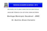 Bertioga Município Saudável – BMS Sr. Quirino Alves Carneiro · 2015-04-16 · Bertioga Município Saudável – BMS ... ELEKTRO adotem a numeração oficial do município. PREFEITURA