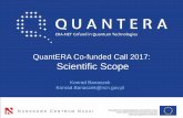 QuantERA Co-funded Call 2017: Scientific Scope · Konrad Banaszek konrad.banaszek@ncn.gov.pl Sylwia Kostka sylwia.kostka@ncn.gov.pl Marlena Wosiak marlena.wosiak@ncn.gov.pl This project
