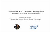 Predictable 802.11 Packet Delivery from Wireless Channel ...csi.dgist.ac.kr/uploads/Seminar/1108_802.11_SSH.pdf · Daniel Halperin, SIGCOMM 2010, dhalperi@cs.washington.edu 802.11