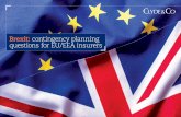 Brexit: contingency planning questions for EU/EEA insurers · If the UK votes to leave the EU in the referendum that is being held on 23 June 2016 to decide whether Britain should