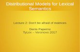 Distributional Models for Lexical SemanticsNeural word embeddings Recent, popular distributional semantic models based on neural networks Word2vec (Mikolov et al. 2013) Glove (Pennington