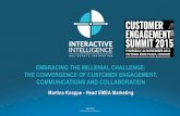 EMBRACING THE MILLENIAL CHALLENGE: THE CONVERGENCE …€¦ · PURECLOUD Engage Now Available in Europe . THANK YOU Martina Knappe - Head EMEA Marketing martina.knappe@inin.com .