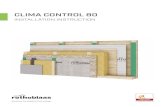 CLIMA CONTROL 80 - Passive House Institute · 2 3 INSTALLATION INSTRUCTIONS CLIMA CONTROL 80 right orientation HAND STAPLERS overlapping ROLLER 20 / 30 cm 15 cm SEAL BAND INSTALLING