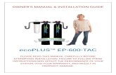 EcoPlus Manual - EP-600-TAC...2 Congratulations on the purchase of your ecoPLUS™ Series premium whole house water filtration system. Our ecoPLUS™ EP-600-TAC premium whole house