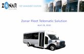 Zonar Fleet Telematic Solution - Plan For Transit · Zonar Fleet Telematic Solution. April 29, 2010. E‐nvironmental Impact. C‐ost Savings ...
