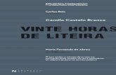 Vinte Horas de Liteira.indd 1 21-03-2019 16:31:29 · publicado em abril de 2019 depósito legal ... Horas de Leitura com o título «Do Porto a Braga». Na «Introdução», começa