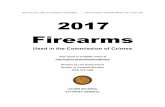 2017 Firearms Used in the Commission of Crimes · used in the commission of violent crimes, distinguishing whether the firearms used were handguns, rifles, shotguns, assault weapons,