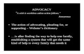 ADVOCACY - The Consumer Voice · • Be sure media is a purposeful part of your plan • Consider also – Public speaking opportunities – Social marketing – Power of small talk