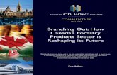 Branching Out: How Canada’s Forestry Products Sector is ... · position, and exports from countries ranging from Chile to Finland and Russia have grown at a faster pace than Canada’s.