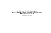 PCI-to-PCI Bridge Architecture Specification Revision 1djm202/pdf/specifications/pci/ppb12.pdf · PCI-TO-PCI BRIDGE ARCHITECTURE SPECIFICATION, REV 1.2 2 Revision History REVISION