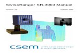 SwissRanger SR-3000 Manual - uni-bielefeld.de · 6 SR-3000 Mounting Instructions The SR-3000 can be mounted using the two M4 threads on the backside of the SR-3000 camera. The maximal