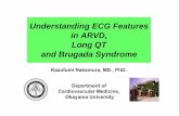 Understanding ECG Features in ARVD, Long QTLong QT and ... · ARVD (ARVC) Arrhythmogenic right ventricular dysplasia/cardiomyopathy (ARVD/C) is adysplasia/cardiomyopathy (ARVD/C)