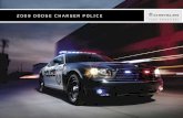 2009 DoDGe CharGer PoliCe - xr793.com · The Dodge Charger Police Vehicle also has standard 18-inch heavy-duty steel wheels and P225/60r18 all-season performance tires — the largest