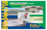 Ice Builders » Ice Builders, Inc. · 2 1-800-344-2708  Ice Builders is the leader in ice rink engineering, renovation and new construction. 30HX Systems Indirect Systems