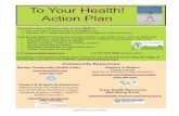 To Your Health! Action Plan · 2015-09-17 · To Your Health! Action Plan 3 "Let food be thy medicine & thy medicine be thy food." ~Hippocrates Tips for Eating Better Increase your