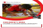 CHILDREN’S MIRA · PDF file Children’s MIRA: Listening to Children during Emergencies. Save the Children International Child Safeguarding Protocol CODE of CONDUCT 16 February 2010