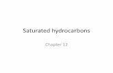 Chapter 12 - StFX 150/Chapters/Chapter... Alkanes: acyclic saturated hydrocarbons • Chemical formulas for alkanes are written as C n H 2n+2; however, structural formulas give more