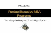 Purdue Executive MBA Programs EMBA... · 2020-04-14 · EMBA Timeline (Shanghai, Xi’an, Beijing) (Italy, Vatican City, Turkey) Graduation . Purdue University May 12 or 13 or 14,