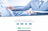 POLÍTICA DE INVESTIMENTOS 2018...investimentos da Função em relação à Carteira de Referência e impactam, na forma da política de risco da FAPES, os limites de risco estabelecidos