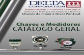 Chaves e Medidores CATÁLOGO GERAL · 2020-07-06 · 12 17.100 18 33.800 24 60.700 - Sem partes móveis - sem defeitos mecânicos - Medição mássica direta - sem compensações